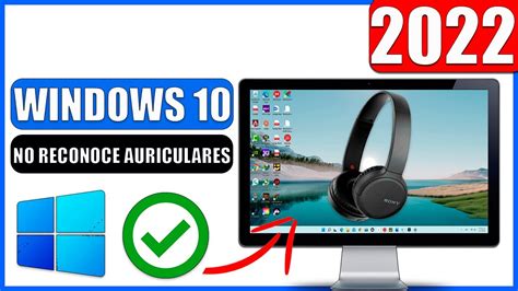 Windows 10 No Reconoce Mis Auriculares Youtube