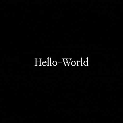 Work — Hello World