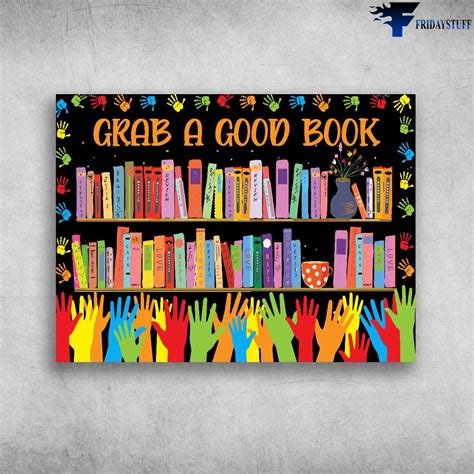 Book Lover Library Poster Grab A Good Book Fridaystuff