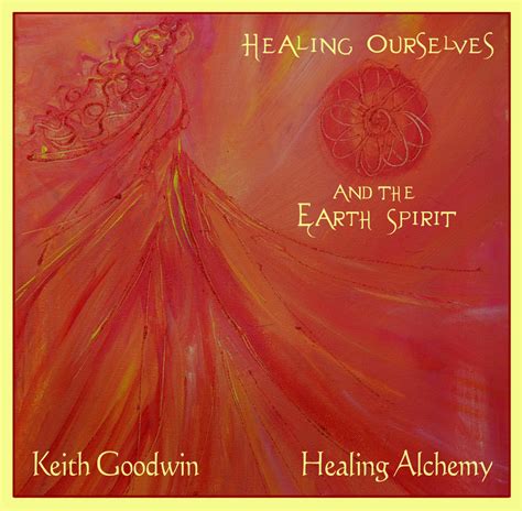Cd Healing Ourselves And The Earth Spirit Healing Alchemy