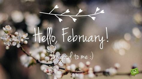 Hello February Be Good To Me February Wallpaper February Images