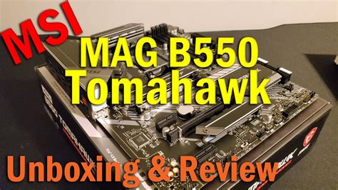 The MSI MAG B550 Tomahawk Motherboard Unboxing Installation BIOS