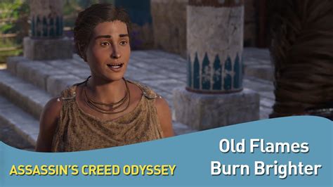 Old Flames Burn Brighter Assassins Creed Odyssey A Lost Tales Of