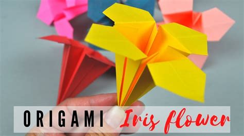 Origami Iris Step By Step Origami Flower Tutorial Youtube