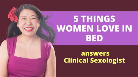 things women love in bed answers dr martha tara lee clinical sexologist youtube
