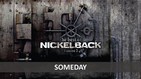 Nickelback Someday Lyrics Youtube