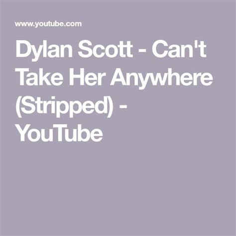 Dylan Scott Cant Take Her Anywhere Stripped Youtube Dylan Scott Stripping