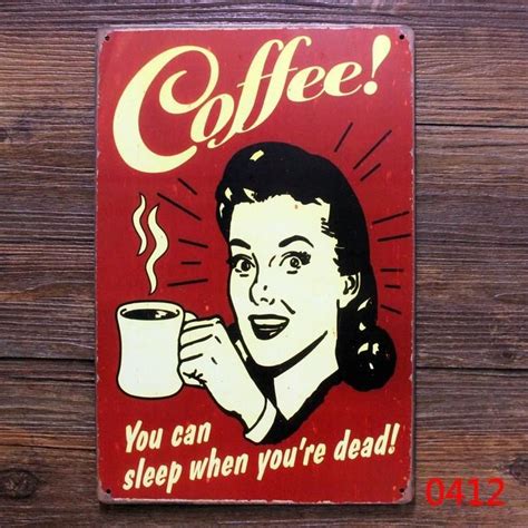 Coffee You Can Sleep When Youre Dead Vintage Metal Poster Sheet