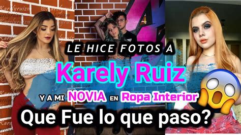 Le Hice Fotos A Karely Ruiz Y A Mi Novia En Ropa Interior Hector