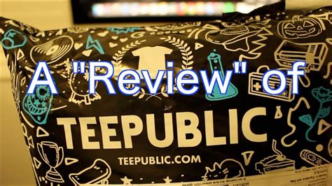 A Teepublic Review Youtube