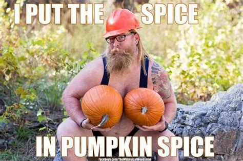Autumn Pumpkin Spice Meme Pumpkin Spice Pumpkin