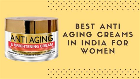 Top 10 Best Anti Aging Creams In India For Women 2021