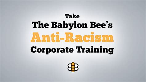 Take The Babylon Bees Anti Racism Corporate Training Babylon Bee