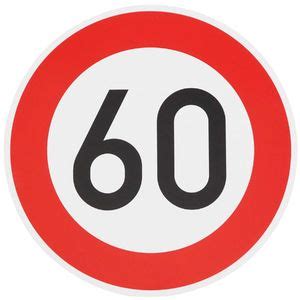 Wir haben zu diesem freudigen anlass 66 sprüche und 6 mustertexte für geburtstag zum ausdrucken : Original Verkehrszeichen 60 km-h Schild 60 cm ...