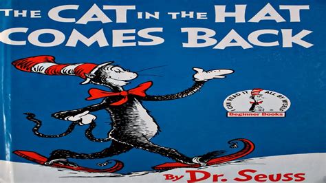 The Cat In The Hat Comes Back By Dr Seuss Childrens Book Read Aloud