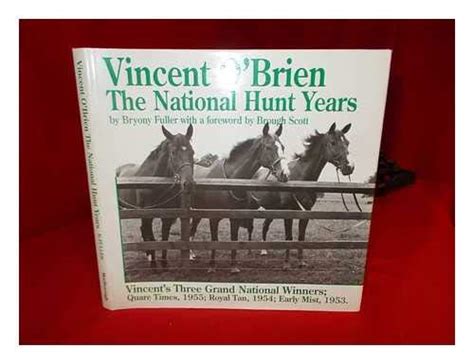 vincent o brien the national hunt years by fuller bryony very good hard cover 1992 first