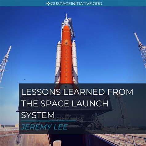 Lessons Learned From The Space Launch System — Georgetown University