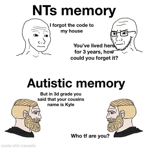 no one is making a meme about my favorite part about autism so i did one myself autism