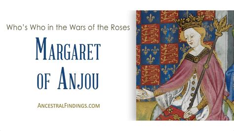 Af 364 Margaret Of Anjou Whos Who In The Wars Of The Roses