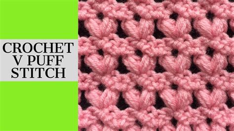 Crochet V Puff Stitch Tutorial Youtube