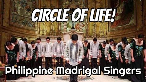 Circle Of Life Philippine Madrigal Singers Youtube