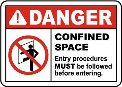 Confined Space Entry Procedures Must Be Followed Sign Save 10