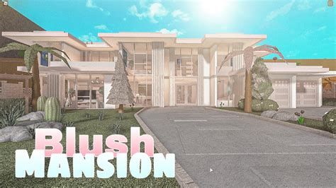 Bloxburg Mansion Blush Modern House House Build Vidoe