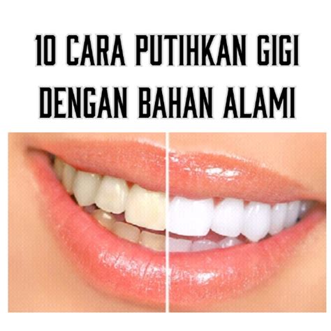 Gigi kuning bisa menurunkan kepercayaan diri khususnya ketika berbicara dengan orang lain. 10 Cara Putihkan Gigi Dengan Bahan Alami