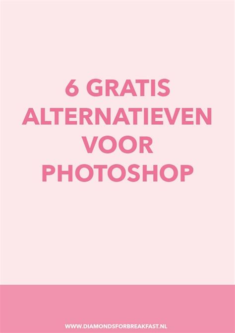 Gratis Alternatieven Voor Photoshop Digitale Fotografie