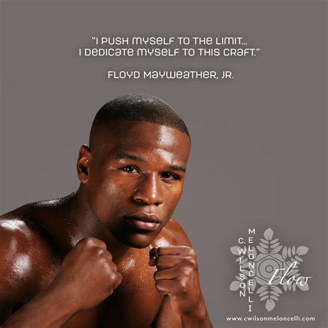 A Quote From Floydmayweather I Push Myself To The Limit I