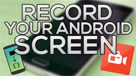 How To Record Your Android Screen Without Root For Free 2016 Youtube