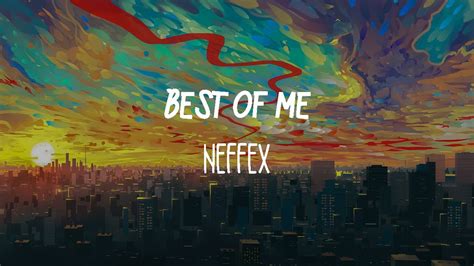 Neffex Best Of Me Lyrics Youtube