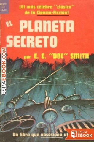 El secreto es el primer libro de la serie el secreto, de rhonda byrne. Libro El planeta secreto - Descargar epub gratis - espaebook