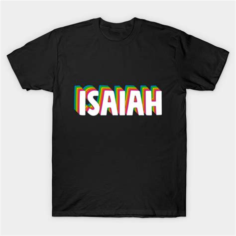 Hello My Name Is Isaiah Rainbow Name Tag Isaiah T Shirt Teepublic