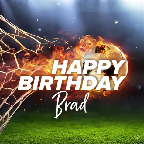 Happy Birthday Brad Images And Wishes To Share With Him