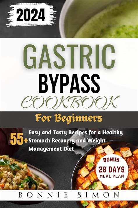 Gastric Bypass Cookbook For Beginners 55 Easy And Tasty Recipes For A Healthy Stomach Recovery