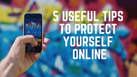 5 Useful Tips To Protect Yourself Online