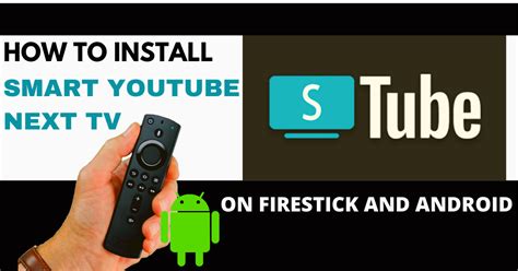 Smart Youtube Next Tv The Best Youtube App For Firestick And Android
