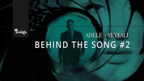 Adele Skyfall Behind The Song 2 Youtube