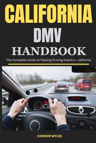 California Dmv Handbook 2023 The Complete Guide To Passing Driving