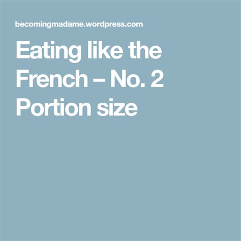 Eating Like The French No 2 Portion Size Eat Like The French