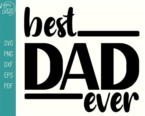 Best Dad Ever Svg Fathers Day Svg Best Dad Ever Png Etsy