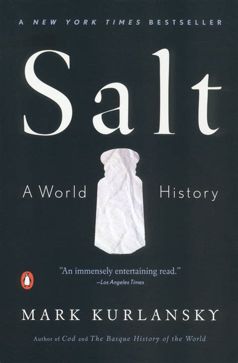 In the book a history of the world in 6 glasses by tom standage. Salt A World History - Mark Kurlansky - 哲子戲 Philosophist's ...