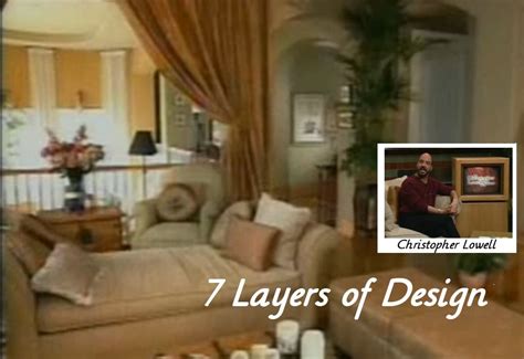 With his humor, wit, and charm, lowell breaks down the seven layers of design to lay the groundwork for simple, yet stunning, home design. 7 Layers of Design | Christopher Lowell | How to make bed, Floor decor, Home decor