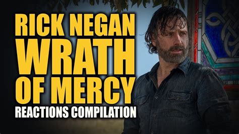 The Walking Dead Rick Negan Wrath Of Mercy Reactions Compilation Youtube