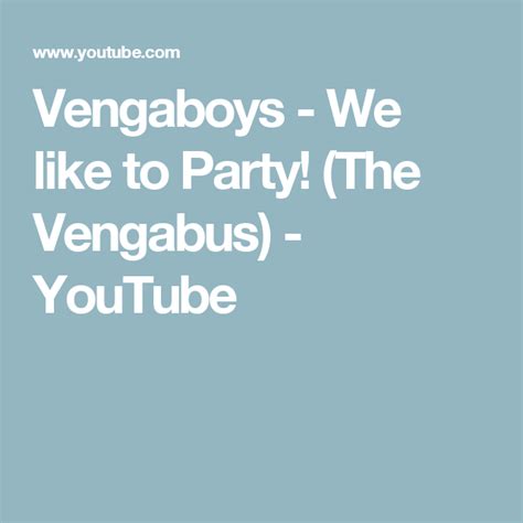 Vengaboys We Like To Party The Vengabus Youtube Party