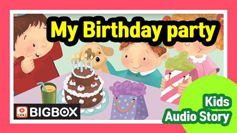 My Birthday Party English Fairy Tales Kids Audio Story Bigbox