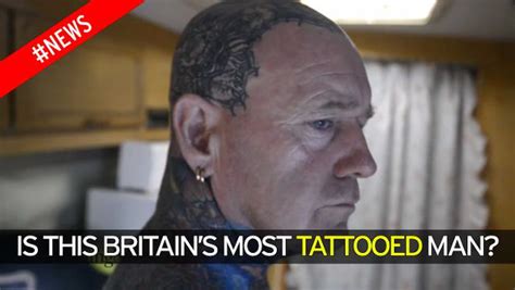 Is This Britains Most Tattooed Man Incredible Footage Show Dads