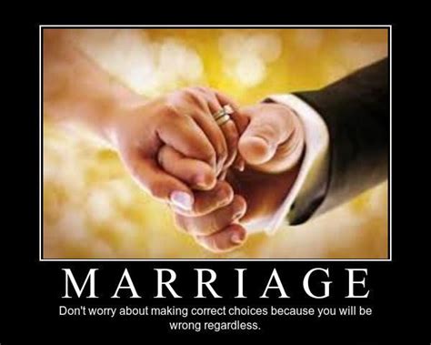 marriage demotivational posters know your meme