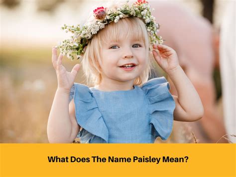 What Does The Name Paisley Mean